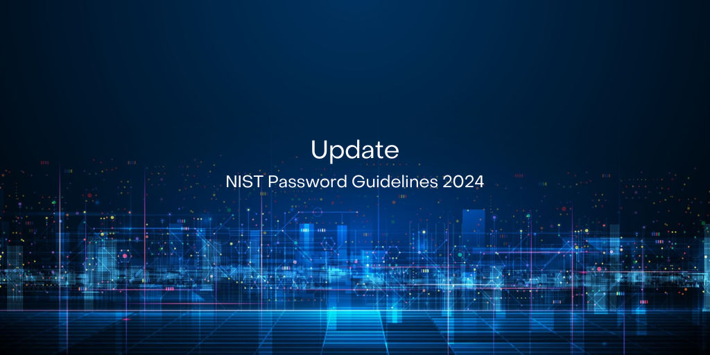 Updated NIST Password Guidelines 2024